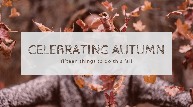15 Ways to Spend Fall