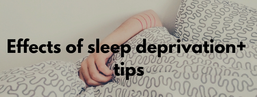 The Effects of Sleep Deprivation+tips