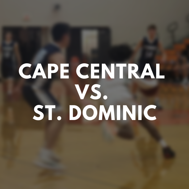 Cape Central Shows Out Against St. Dominic